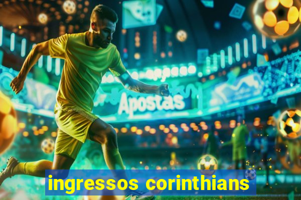 ingressos corinthians